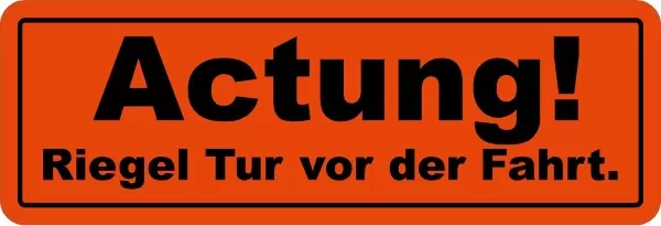Actung! Riegel Tur vor der Fahrt Warning Label Decal / Sticker 01