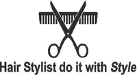Hair Stylist do it with Style Decal / Sticker