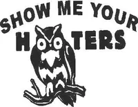 Show me your HOOTERS  Decal / Sticker