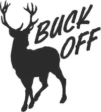 Buck Off Decal / Sticker