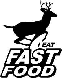 I Eat Fast Food Deer Decal / Sticker 01