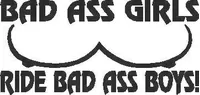 Bad Ass Girls Ride Bad Ass Boys decal / sticker