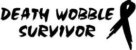 Death Wobble Survivor Decal / Sticker 01
