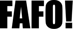 FAFO! Decal / Sticker 01
