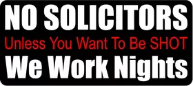 No Solicitors Unless You Want To Be Shot Decal / Sticker 02