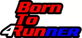 Born To Run 4Runner Decal / Sticker 09