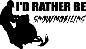 I'd Rather Be Snowmobiling Decal / Sticker