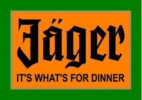 Jagermeister It's What's For Dinner Decal / Sticker