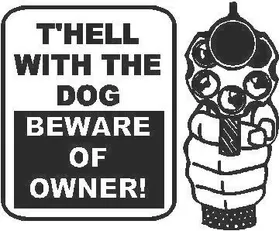 Beware of Owner Decal / Sticker