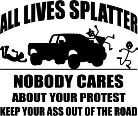All Lives Splatter Decal / Sticker 06