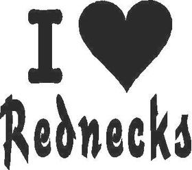 I Love Rednecks Decal / Sticker