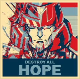 Vote Megatron Political Destroy All Hope Decal / Sticker 04