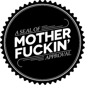 Seal of Mother Fuckin' Approval Decal / Sticker 01