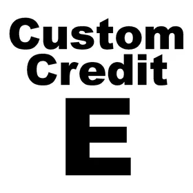 Custom Credit E