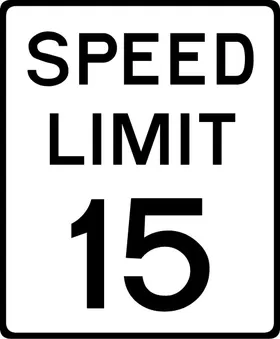 15 MPH Speed Limit Sign Decal / Sticker a