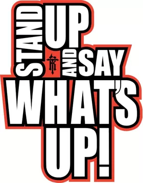 R Truth Stand Up and Say What's Up Decal / Sticker 02