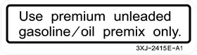 Use Premium Unleaded Gasoline/Oil Premix Only Decal / Sticker 3XJ-2415E-A1