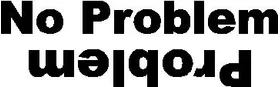 No Problem / Problem Decal / Sticker