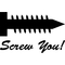 Screw You Decal / Sticker 01