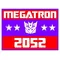 Vote Megatron Political Decal / Sticker 03