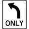 Left Turn Only Decal / Sticker 01