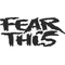 Fear This Decal / Sticker 03