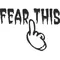 Fear This Finger Decal / Sticker