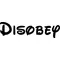 Disobey Decal / Sticker 01