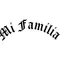 Mi Familia Decal / Sticker 02