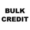 Bulk Custom Credit