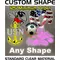 Custom Shape Decal / Sticker Quote (Clear Material)