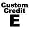 Custom Credit E