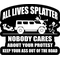 All Lives Splatter Decal / Sticker 07