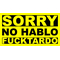 Sorry No Hablo Fucktardo Decal / Sticker 02