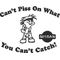You Can't Piss on What You Can't Catch Nissan Decal / Sticker