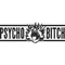 Psycho Bitch Decal / Sticker