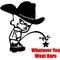 Z1 Pee On Decal / Sticker - Cowboy Kid Design