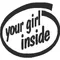 Your Girl Inside Decal / Sticker