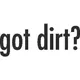 Got Dirt? Decal / Sticker